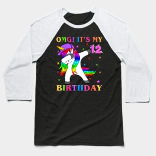 12th Bday Girls,OMG! It_s My Birthday TShirt Unicorn Dabbing Baseball T-Shirt